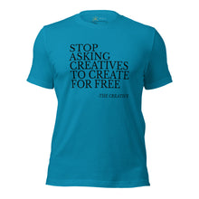 Load image into Gallery viewer, "Stop Askin'" Unisex T-shirt (NOIR script)