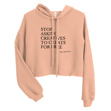 Load image into Gallery viewer, "Stop Askin'" Cropped Hoodie (NOIR script)