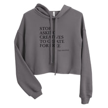 Load image into Gallery viewer, "Stop Askin'" Cropped Hoodie (NOIR script)