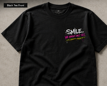 Load image into Gallery viewer, SMILE. We Haven't Met Yet. Unisex Graphic Tee

