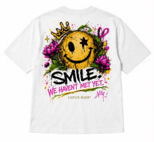 Load image into Gallery viewer, SMILE. We Haven't Met Yet. Graphic Tee
